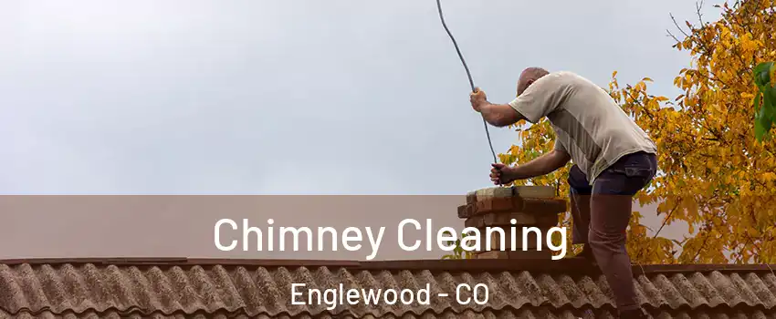  Chimney Cleaning Englewood - CO