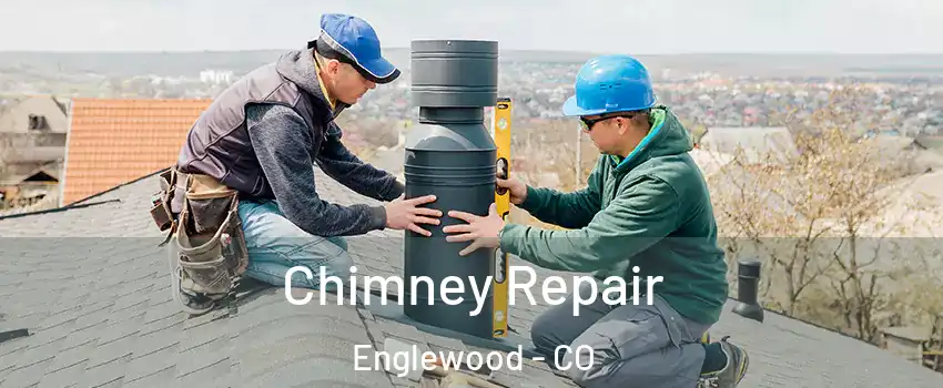  Chimney Repair Englewood - CO
