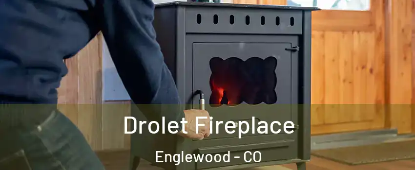  Drolet Fireplace Englewood - CO