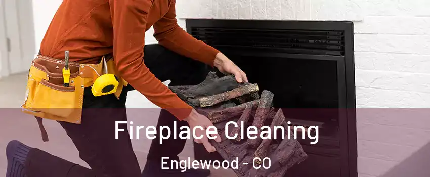 Fireplace Cleaning Englewood - CO