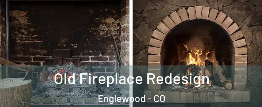  Old Fireplace Redesign Englewood - CO